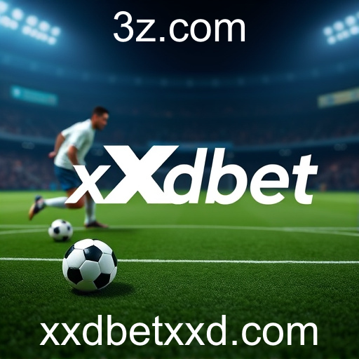 Apostas Esportivas no xxdbet: Paixão e Emoção ao Alcance dos Fãs
